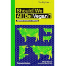Thames and Hudson Ltd Should We All Be Vegan?