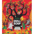 Tiny Owl Publishing Ltd Quill Soup