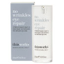 this works No Wrinkles Eye Repair (15ml)