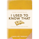I Used to Know That: Stuff You Forgot From School (Paperback)