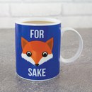 For Fox Sake Mug