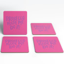 Prosecco Made Me Do It Coasters
