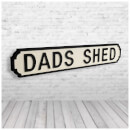 Shh Interiors 'Dads Shed' Vintage Street Sign