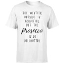 Prosecco Is So Delightful T-Shirt - White