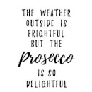 Prosecco Is So Delightful T-Shirt - White