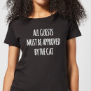 All Guests Must Be Approved By The Cat Women's T-Shirt - Black