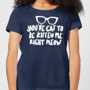 You've Cat To Be Kitten Me Women's T-Shirt - Navy
