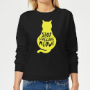 Stop Stressing Meowt Women's Sweatshirt - Black