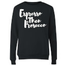 Espresso then Prosecco Women's Sweatshirt - Black