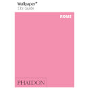 Phaidon: Wallpaper* City Guide - Rome