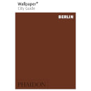 Phaidon: Wallpaper* City Guide - Berlin
