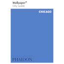 Phaidon: Wallpaper* City Guide - Chicago