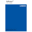 Phaidon: Wallpaper* City Guide - London