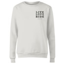 Live Love Ride Women's Sweatshirt - White