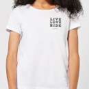 Live Love Ride Women's T-Shirt - White