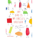 Thames and Hudson Ltd: My Dad is My Uncle's Brother