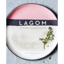 Bookspeed: Lagom: The Swedish Art of Eating Harmoniously