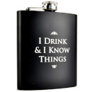 Game Of Thrones Hip Flask (I Drink And Know Things)