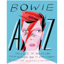 Bowie A to Z: The Life of an Icon (Hardback)