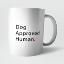 Dog Approved Human. Mug