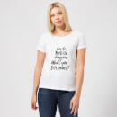 I Make Prosecco Disappear, What's Your Super Power? Women's T-Shirt - White