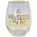 It's Prosecco O'Clock Glass Tumbler