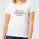 Halloween The Is My Halloween Costume Women's T-Shirt - White