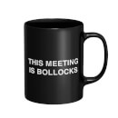 This Meeting Is Bollocks Mug - Black