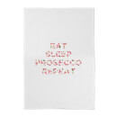 Eat Sleep Prosecco Repeat Cotton Tea Towel