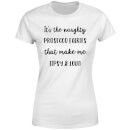 It's The Naughty Prosecco Fairies That Make Me Tipsy and Loud Women's Christmas T-Shirt - White