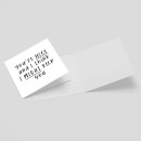 You're Nice And I Think I Might Keep You Square Greetings Card (14.8cm x 14.8cm)
