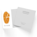 You Got A Pizza My Heart Square Greetings Card (14.8cm x 14.8cm)