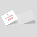 I Love You Square Greetings Card (14.8cm x 14.8cm)