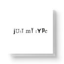 Just My Type Square Greetings Card (14.8cm x 14.8cm)