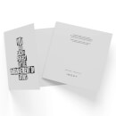 You Are Such A Perfect Little Arrangement Of Atoms Square Greetings Card (14.8cm x 14.8cm)