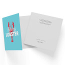 He's My Lobster Square Greetings Card (14.8cm x 14.8cm)