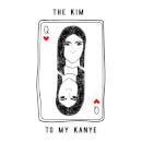 The Kim To My Kanye Women's T-Shirt - White