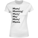 Mum's And Mam's Women's T-Shirt - White