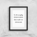 It's The Naughty Prosecco Fairies That Make Me Tipsy And Loud Art Print