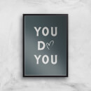 in homeware x Charlotte Greedy You Do You Giclee Art Print