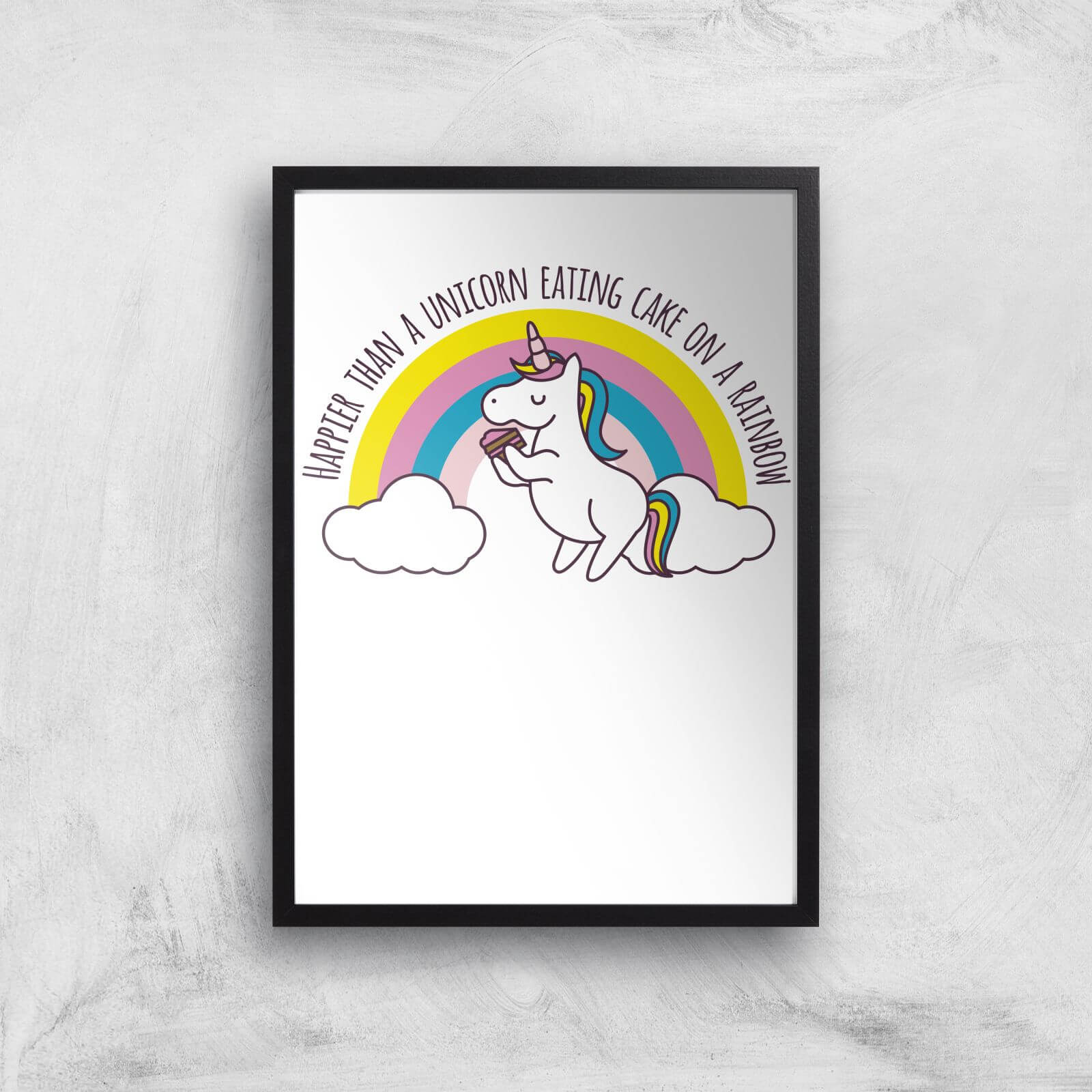 Happier Than A Unicorn Eating Cake Art Print Iwoot Uk