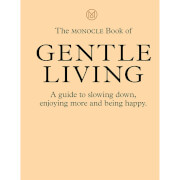 Thames and Hudson Ltd: The Monocle Book of Gentle Living
