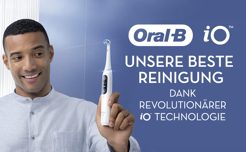 Oral-B iO, Unsere Beste reingung. Dank Revolutionarer iO, Technologie.