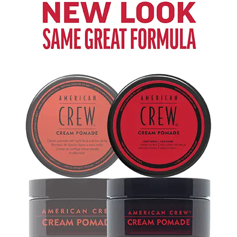 Image 1, New Look, same great formula. Image 2, cream pomade light hold low shine creates a lived in textured look while tamping hair ideal for short to medium hair. Image 3, 1 puck 3 looks. Image 4, CHOOSE THE PUCK FOR YOU AMERICAN CREW GROOMING CREAM HEAVY HOLD POMADE MOLDING CLAY FIBER MATTE CLAY POMADE FORMING CREAM Official Supplier to Men DEFINING PASTE CREAM POMADE GROOMING CREAM HEAVY HOLD POMADE MOLDING CLAY FIBER MATTE CLAY POMADE FORMING CREAM DEFINING PASTE CREAM POMADE WHIP HOLD HIGH HIGH HIGH HIGH MEDIUM/ HIGH MEDIUM MEDIUM MEDIUM LIGHT LIGH SHINE HIGH HIGH MEDIUM LOW MATTE HIGH MEDIUM LOW LOW NATURAL HAIR TYPE STRAIGHT, WAVY,  STRAIGHT, WAVY,  STRAIGHT, WAVY, STRAIGHT STRAIGHT, WAVY STRAIGHT, WAVY CURLY TEXTURED CURLS CURLY TO HIGHLY TEXTURED CURLS STRAIGHT, WAVY, CURLY STRAIGHT, WAVY STRAIGHT, WAVY, CURLY STRAIGHT, WAVY RECOMMENDED STYLE SMOOTH, SLEEK STYLE OR SOFT NATURAL CURLS SCULPTED POMPADOUR STYLES LIGHT TO MODERATELY TEXTURED FULL, TEXTURIZED STYLE TEXTURED HAIRSTYLES CONTROLLED TEXTURE OR SMOOTH STYLES DEFINED CURLS FLOPPY, LOOSE & LIVED IN, RELAXED,OR WAVY TEXTURE TEXTURED TEXTURED NATURAL STYLE MOVEMENT MOVEMENT HAIR LENGTH SHORT TO MEDIUM SHORT TO MEDIUM SHORT SHORT TO MEDIUM SHORT TO MEDIUM SHORT TO MEDIUM SHORT TO MEDIUM SHORT TO MEDIUM SHORT TO MEDIUM SHORT TO MEDIUM HAIR DENSITY MEDIUM TO HIGH MEDIUM MEDIUM LOW TO TO HIGH TO HIGH HIGH MEDIUM TO HIGH LOW TO HIGH MEDIUM TO HIGH LOW TO HIGH LOW TO HIGH LOW TO MEDIUM