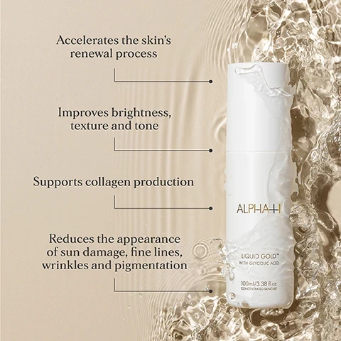 Image 1, accelerates the skin's renewal process. improves brightness, texture and tone. supports collagen production, reduces the appearance of sun damage, fine lines, wrinkles and pigmentation. Image 2, true to its name, this resurfacing treatment is the skin care equivalent of finding the pot of gold at the end of the rainbow (gold being glowier skin overnight of course.) - refinery29. Image 3, feel the tingle in 3 seconds. notice a visible glow in 3 nights, see skin transformed in just 3 weeks. Image 4, liquid gold exfoliating treatment, 88% saw skin tone and luminosity improved, before and after