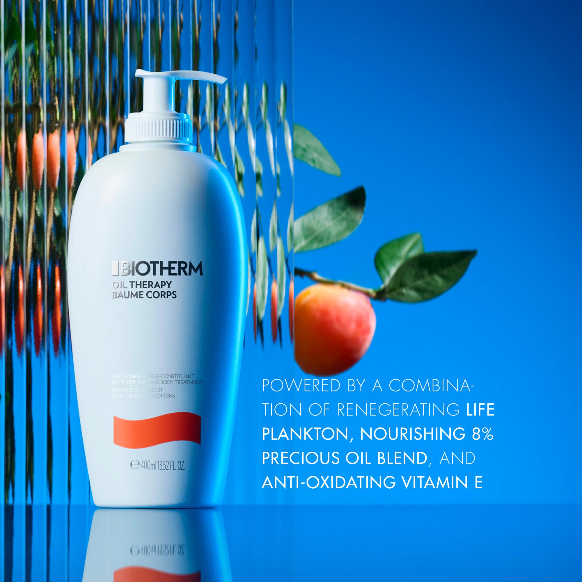 BIOTHERM
OIL THERAPY
BAUME CORPS
SOIN CORPS N TRI-RECONSTITUANT
NUTRI-REPLENING BODY TREATMENT
HYDRATE ET ADOUCIT
MOISTURIZES ID SOFTENS
e400ml 1352 FL OZ
POWERED BY A COMBINA-
TION OF RENEGERATING LIFE
PLANKTON, NOURISHING 8%
PRECIOUS OIL BLEND, AND
ANTI-OXIDATING VITAMIN E