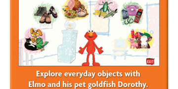 Explore everyday objects with Elmo and his pet Goldfish Dorothy