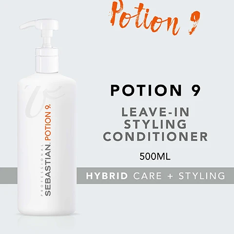 Image 2 - A white bottle with a pump labeled Potion 9 Leave-In Styling Conditioner 500ML, with text reading Hybrid Care + Styling.
              Image 3 - A white bottle labeled Sebastian Professional Potion 9 with a pump top, featuring three check-marked benefits listed next to it: Protect and enhance manageability, Help restore hairs natural condition, and Renew shine.
              Image 4 - Image showing a set of three instructions for hair styling with icons: apply to hair, blow-dry, or air-dry for silky looks, with the title HOW TO USE.
              Image 5 - Image showing a person with curly hair on the left labeled BEFORE and the same person with straight hair on the right labeled AFTER with a note at the bottom that reads *AFTER APPLICATION AND STYLING*.
              Image 7 - A close-up of jojoba seeds, green olives, and a yellow flower on a black background with the text Jojoba, Safflower & Olive Oil.