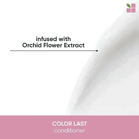 infused with Orchid Flower Extract COLOR LAST conditioner