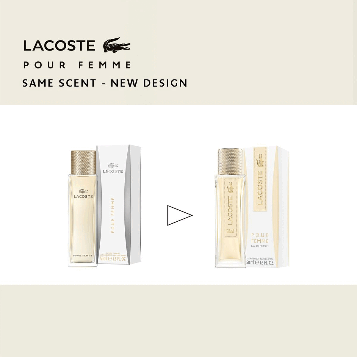 Two images transiting into each other in an endless loop. Image 1: Showing an image of the old bottle vs the new bottle. Lacoste pour femme. Same scent- new design. Image 2: Lacoste pour femme au de parfum ingredients freesia, ceedar, jasmine. Lacoste pour femme au de parfum intense ingredients vanilla, cedar, lily of the valley.